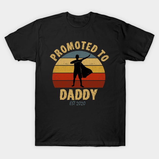 Promoted to Daddy 2020 co T-Shirt by hadlamcom